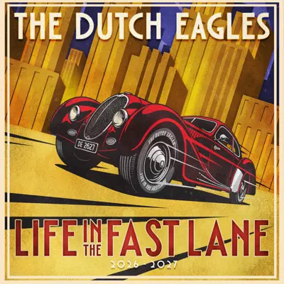 The Dutch Eagles – Life in the Fast Lane