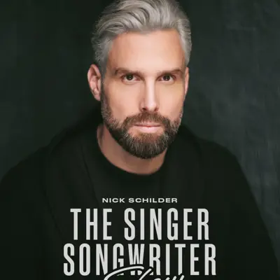 Nick Schilder – The Singer Songwriter Show